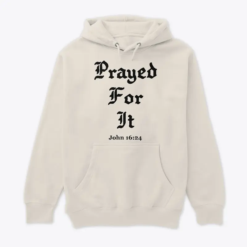 Prayed Hoodie