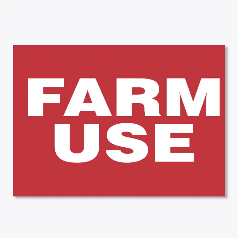 Farm Use Sticker